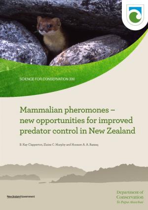 Mammalian Pheromones – New Opportunities for Improved Predator Control in New Zealand