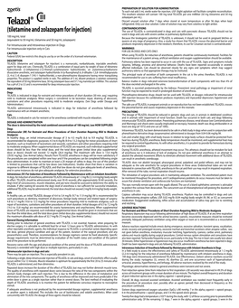 (Tiletamine and Zolazepam for Injection) the Use of TELAZOL Is Contraindicated in Dogs and Cats with Pancreatic Disease