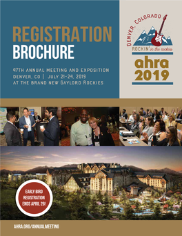 Brochure 47Th Annual Meeting and Exposition Denver, Co | July 21-24, 2019 at the Brand New Gaylord Rockies