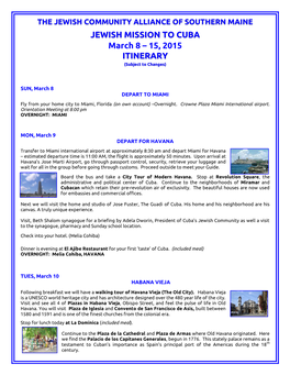 JEWISH MISSION to CUBA March 8 – 15, 2015 ITINERARY (Subject to Changes)