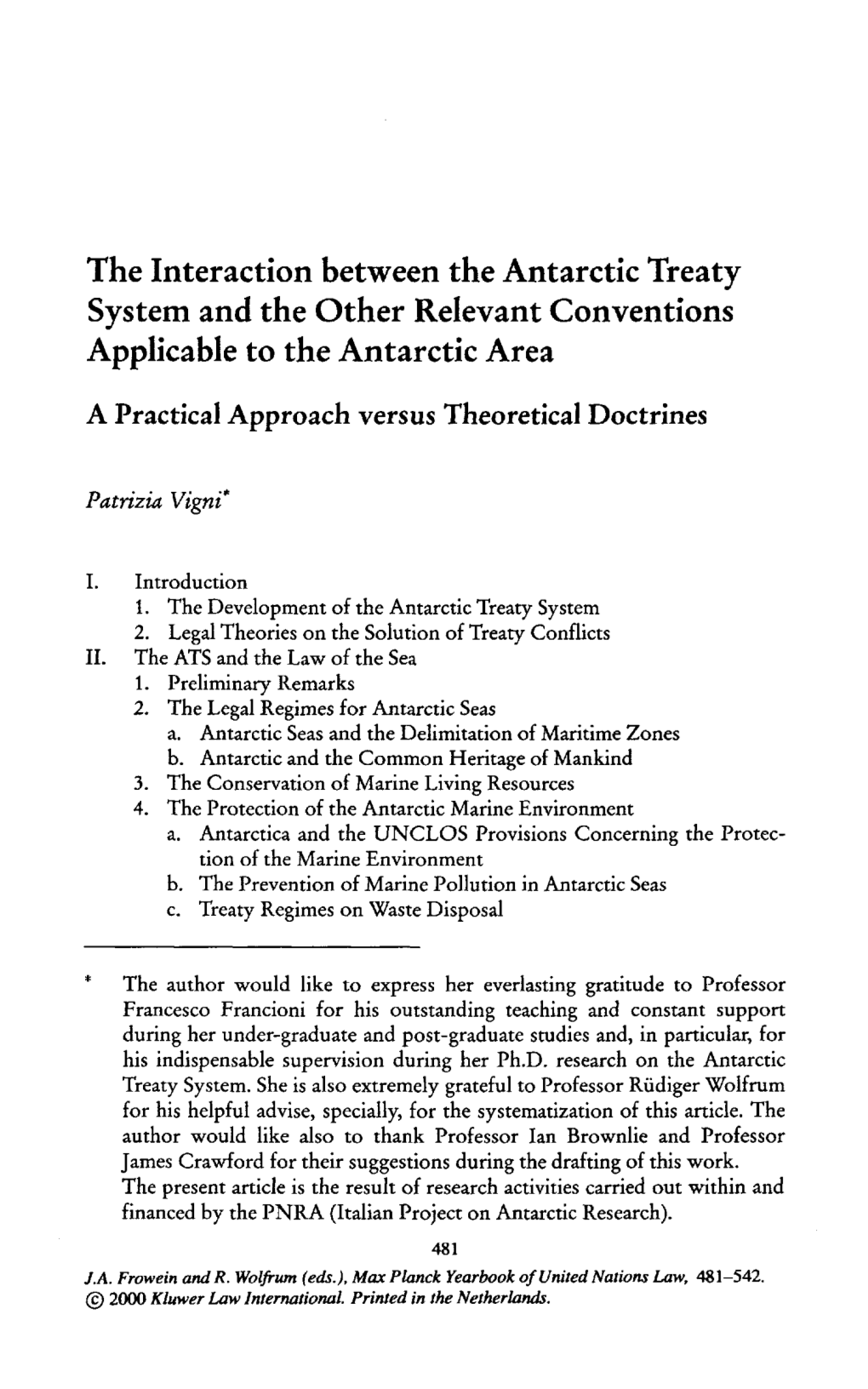 The Interaction Between the Antarctic Treaty System and the Other Relevant Conventions Applicable to the Antarctic Area