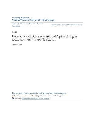 Economics and Characteristics of Alpine Skiing in Montana - 2018-2019 Ski Season Jeremy L