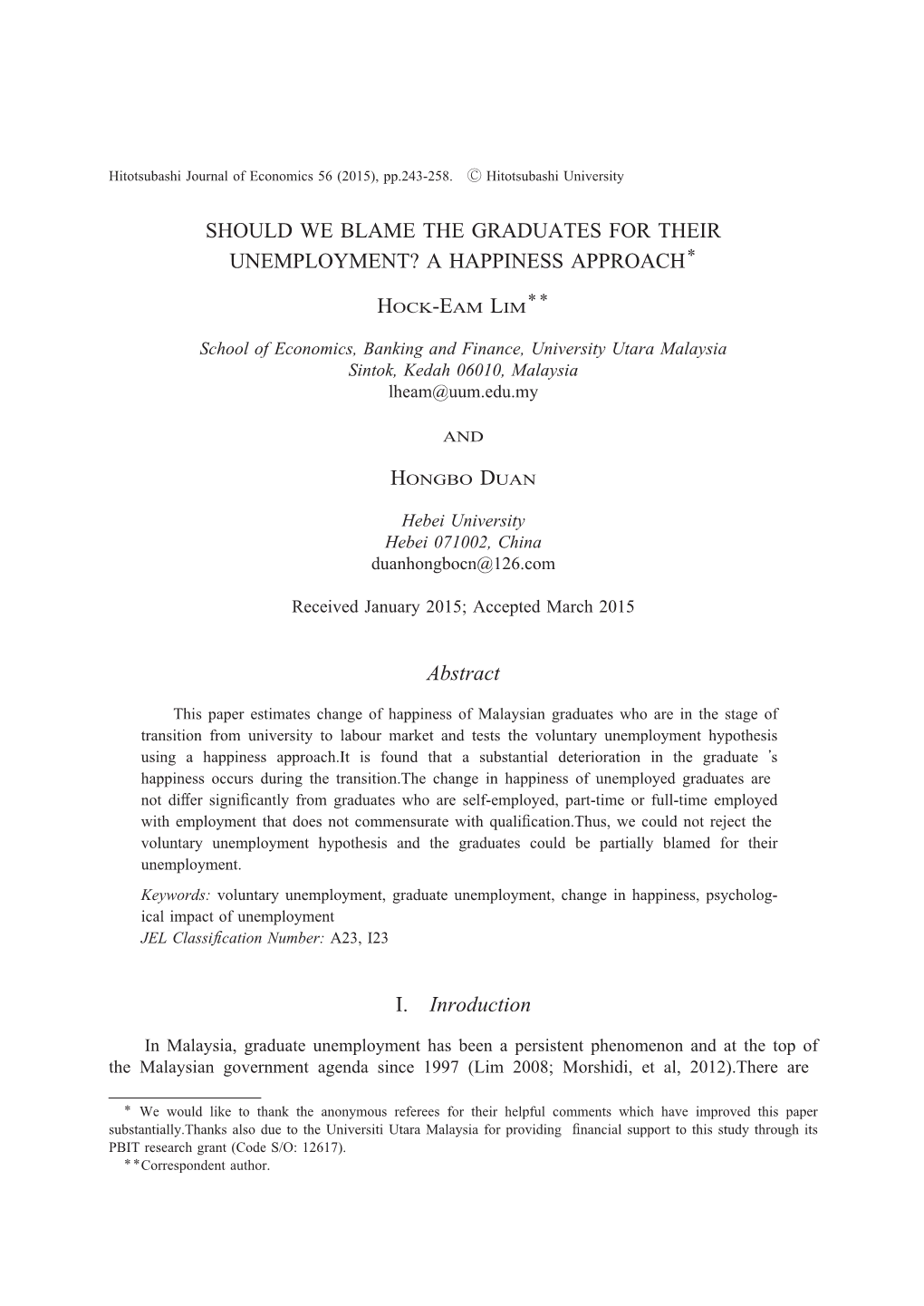 Should We Blame the Graduates for Their Unemployment? a Happiness Approach＊