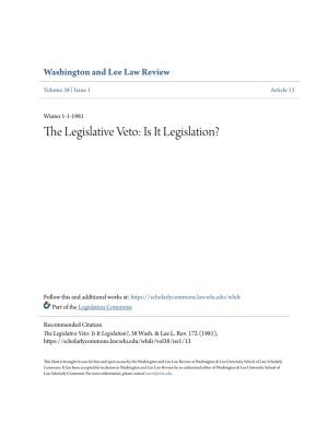 The Legislative Veto: Is It Legislation?