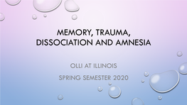 Memory, Trauma, Dissociation and Amnesia
