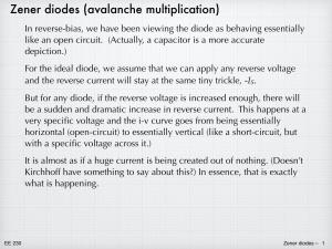 Zener Diodes (Avalanche Multiplication) in Reverse-Bias, We Have Been Viewing the Diode As Behaving Essentially Like an Open Circuit