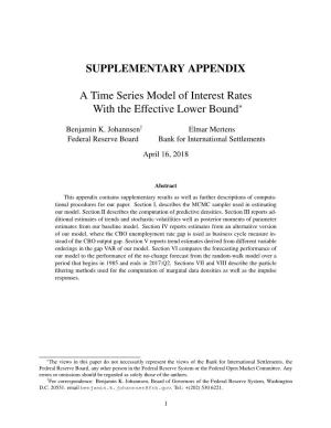 SUPPLEMENTARY APPENDIX a Time Series Model of Interest Rates