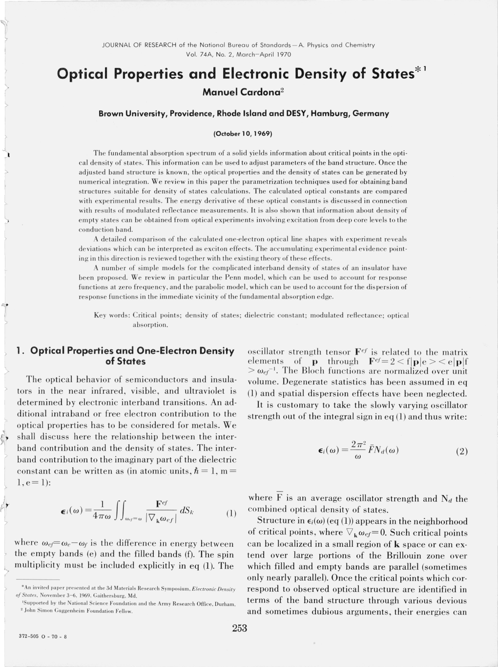 Optical Properties and Electronic Density of States* 1 ( Manuel Cardona2 > Brown University, Providence, Rhode Island and DESY, Homburg, Germany