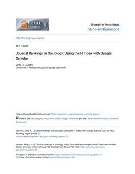 Journal Rankings in Sociology: Using the H Index with Google Scholar