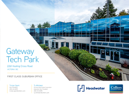 Gateway Tech Park 2261 Keating Cross Road VICTORIA | BC