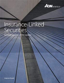 Insurance Linked Securities: Second Quarter 2014 Update