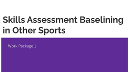 Skills Assessment Baselining in Other Sports