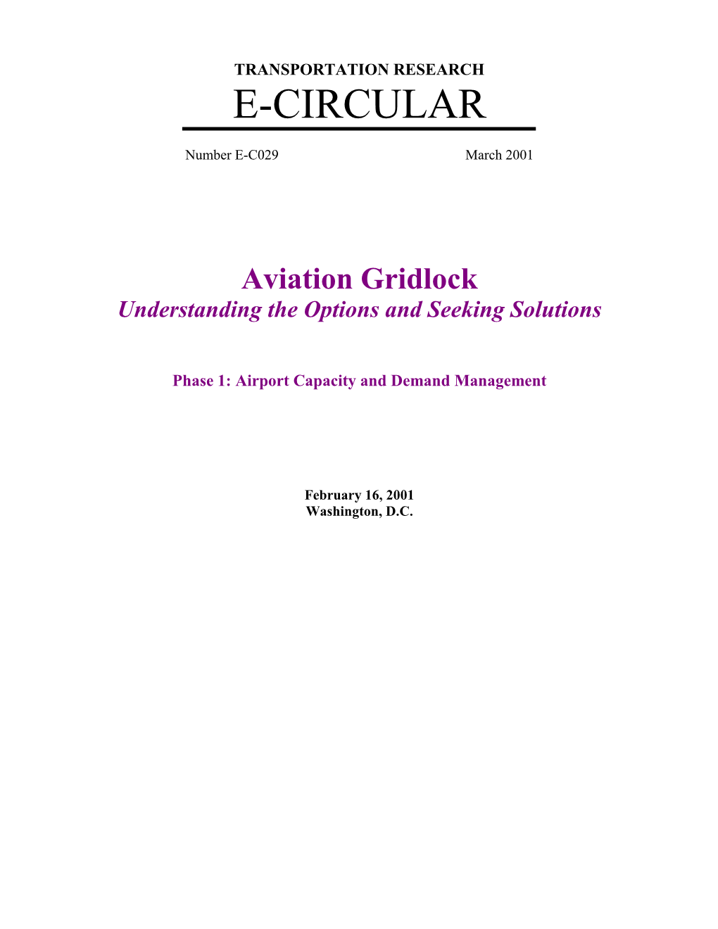 Aviation Gridlock Understanding the Options and Seeking Solutions