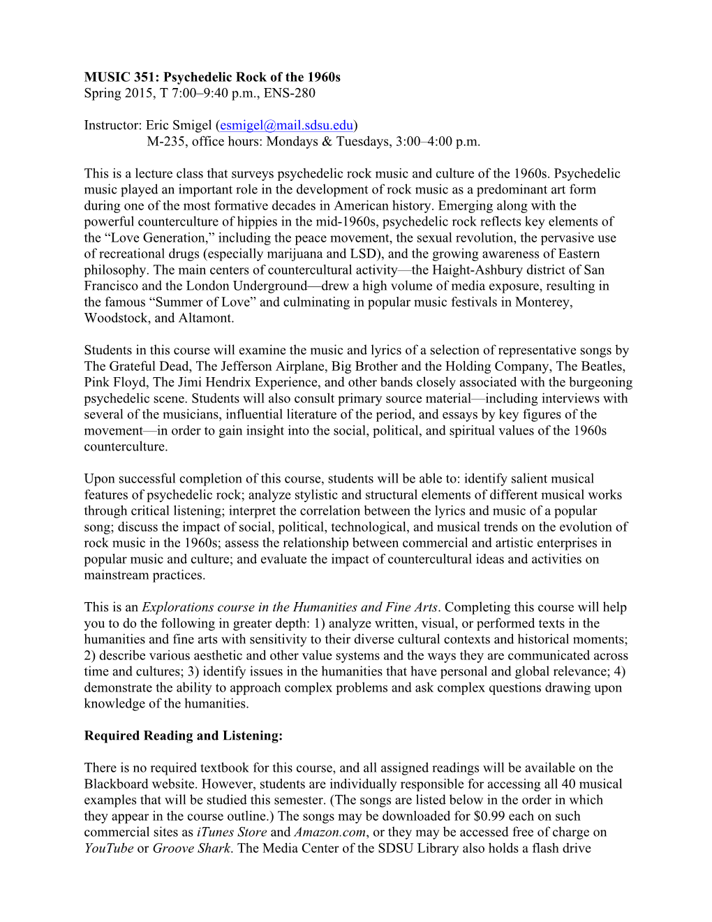 MUSIC 351: Psychedelic Rock of the 1960S Spring 2015, T 7:00–9:40 P.M., ENS-280