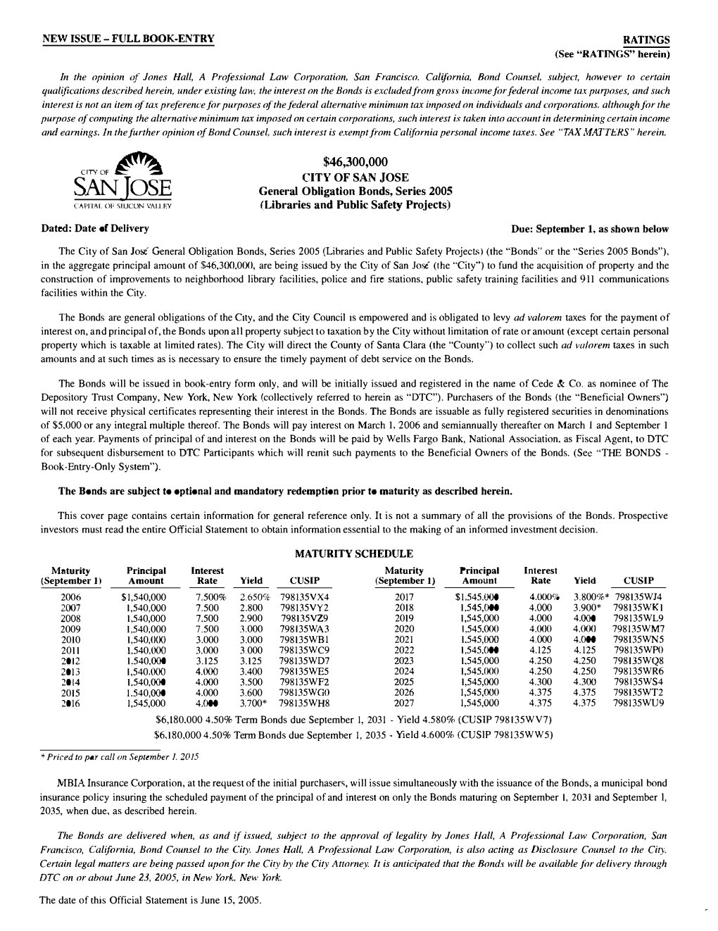 SANJOSE General Obligation Bonds, Series 2005 Capfl�L O!-' SI! ICON \'A!J.EY (Libraries and Pnblic Safety Projects)