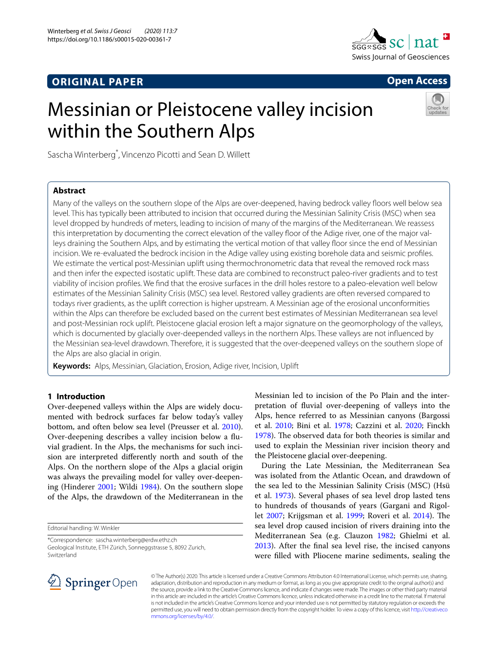 Messinian Or Pleistocene Valley Incision Within the Southern Alps Sascha Winterberg*, Vincenzo Picotti and Sean D