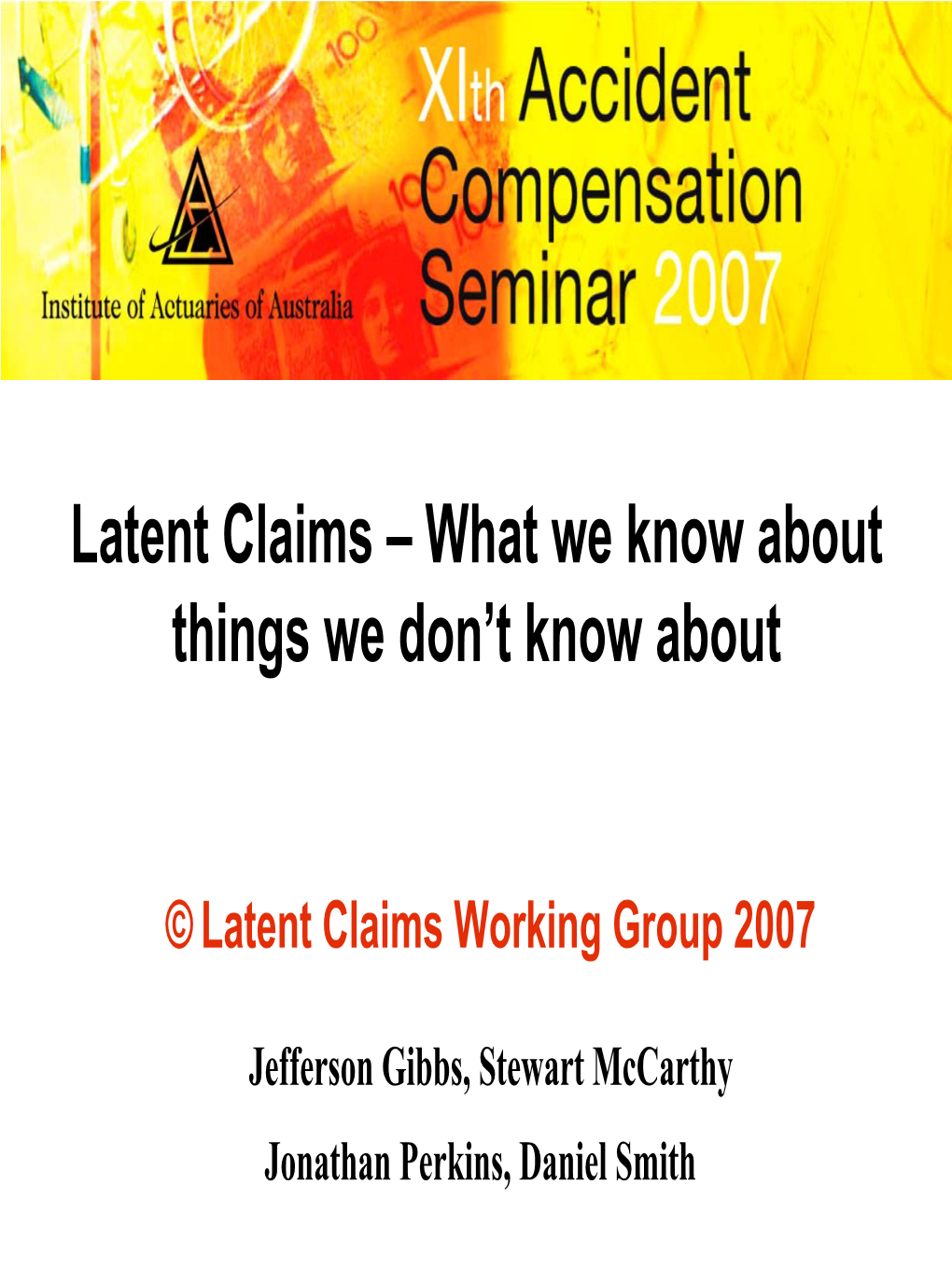 Latent Claims – What We Know About Things We Don't Know About
