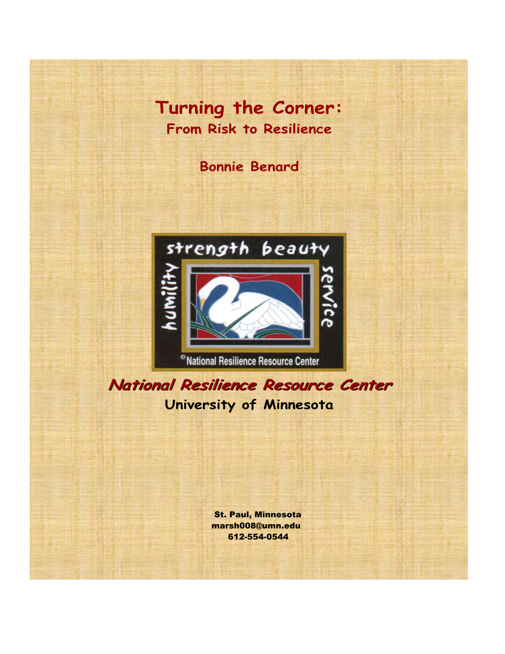 Turning the Corner: from Risk to Resilience