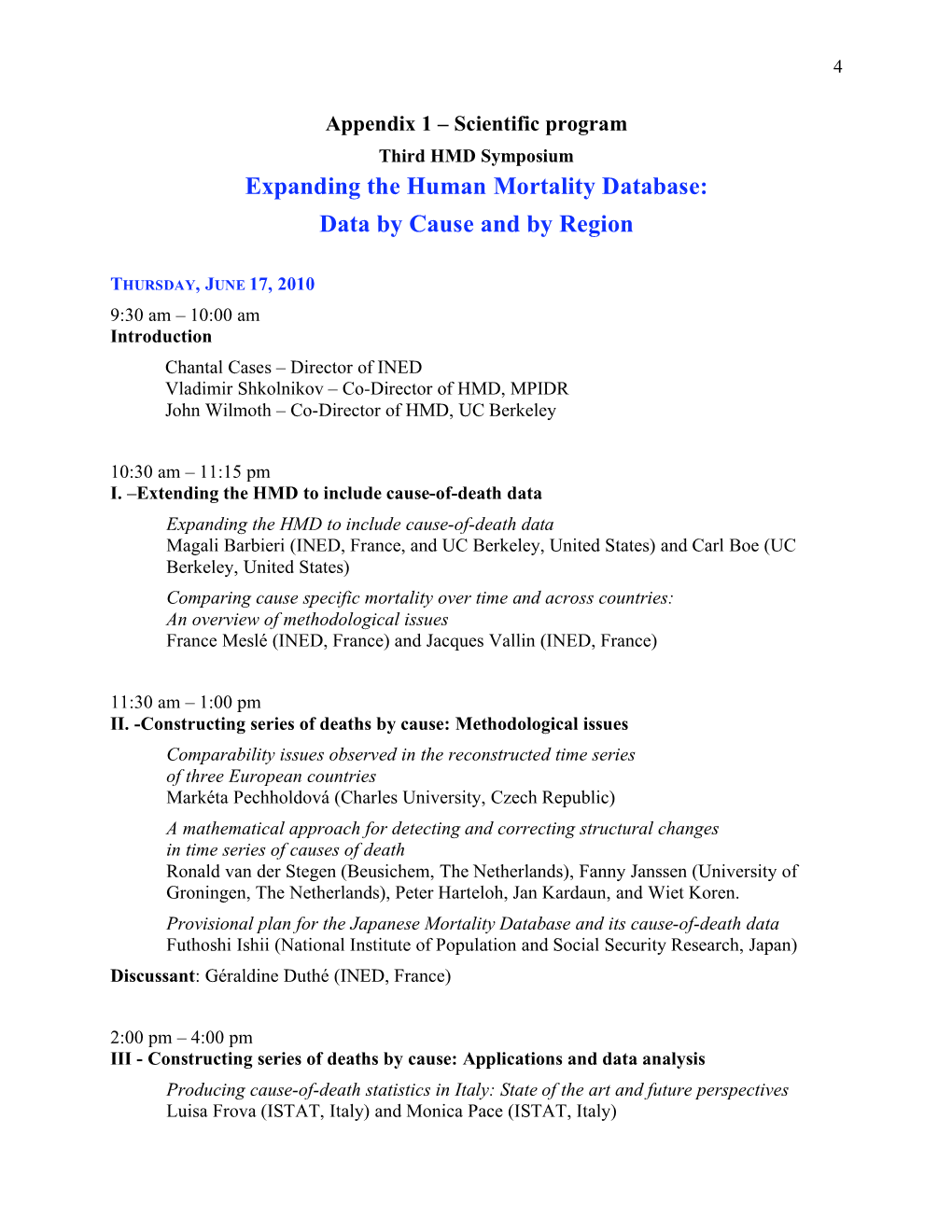 Program Third HMD Symposium Expanding the Human Mortality Database: Data by Cause and by Region