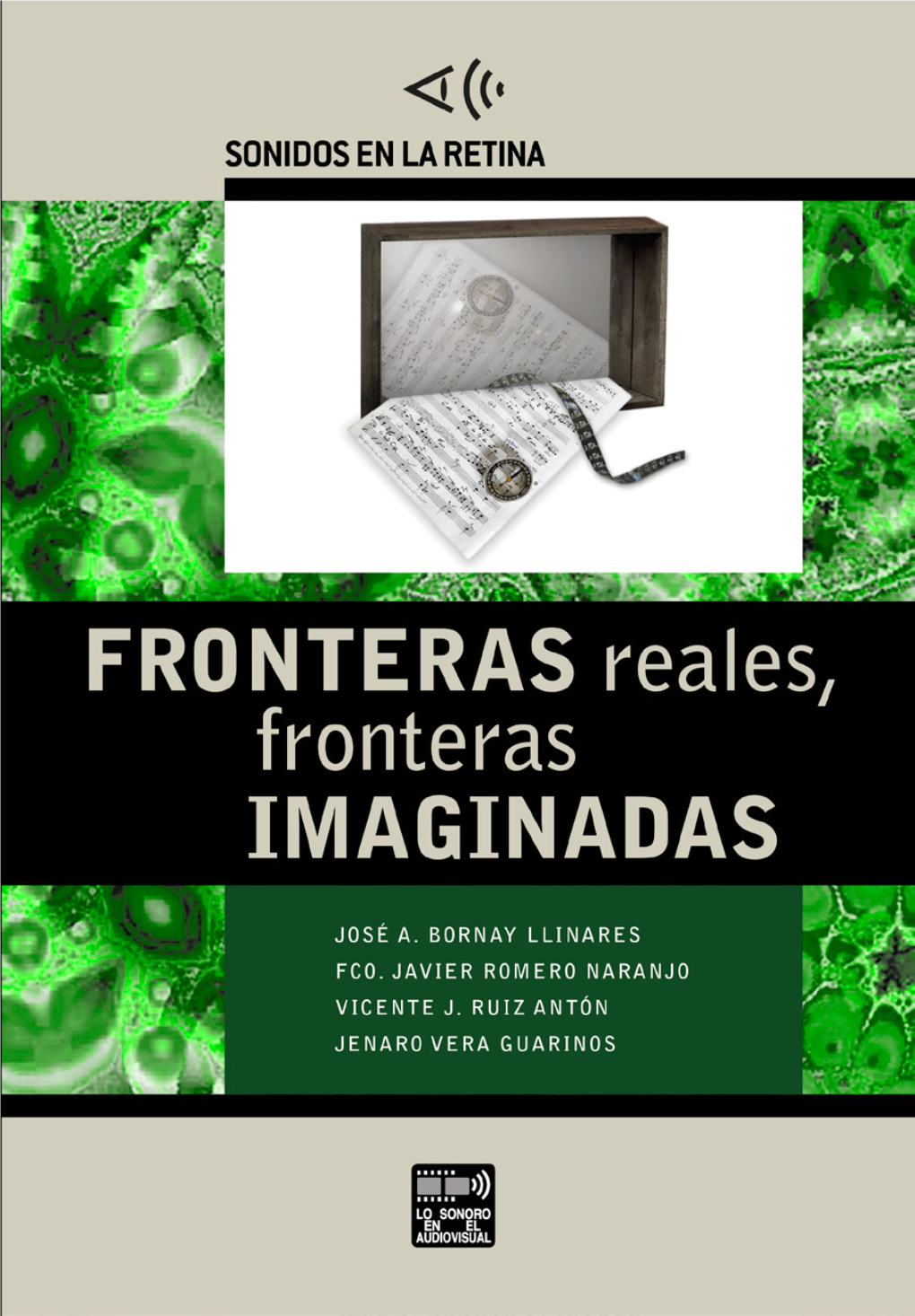 FRONTERAS Reales, Fronteras IMAGINADAS