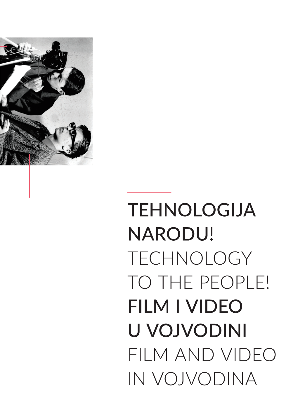Tehnologija Narodu! Technology Theto People!