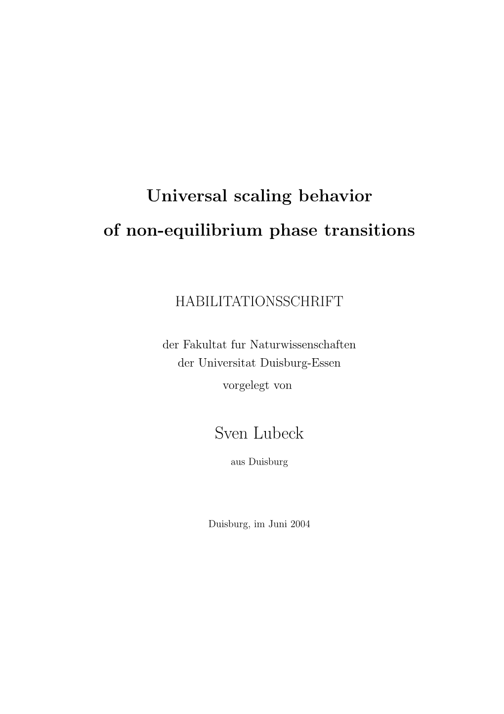 Universal Scaling Behavior of Non-Equilibrium Phase Transitions