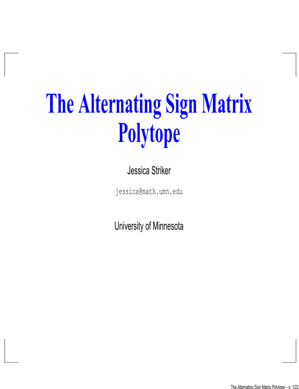 The Alternating Sign Matrix Polytope