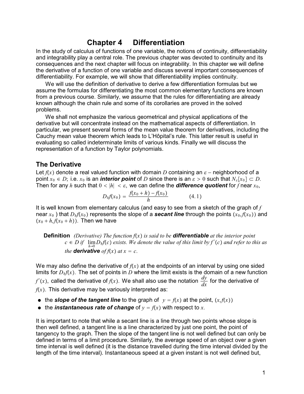 Chapter 4 Differentiation in the Study of Calculus of Functions of One Variable, the Notions of Continuity, Differentiability and Integrability Play a Central Role