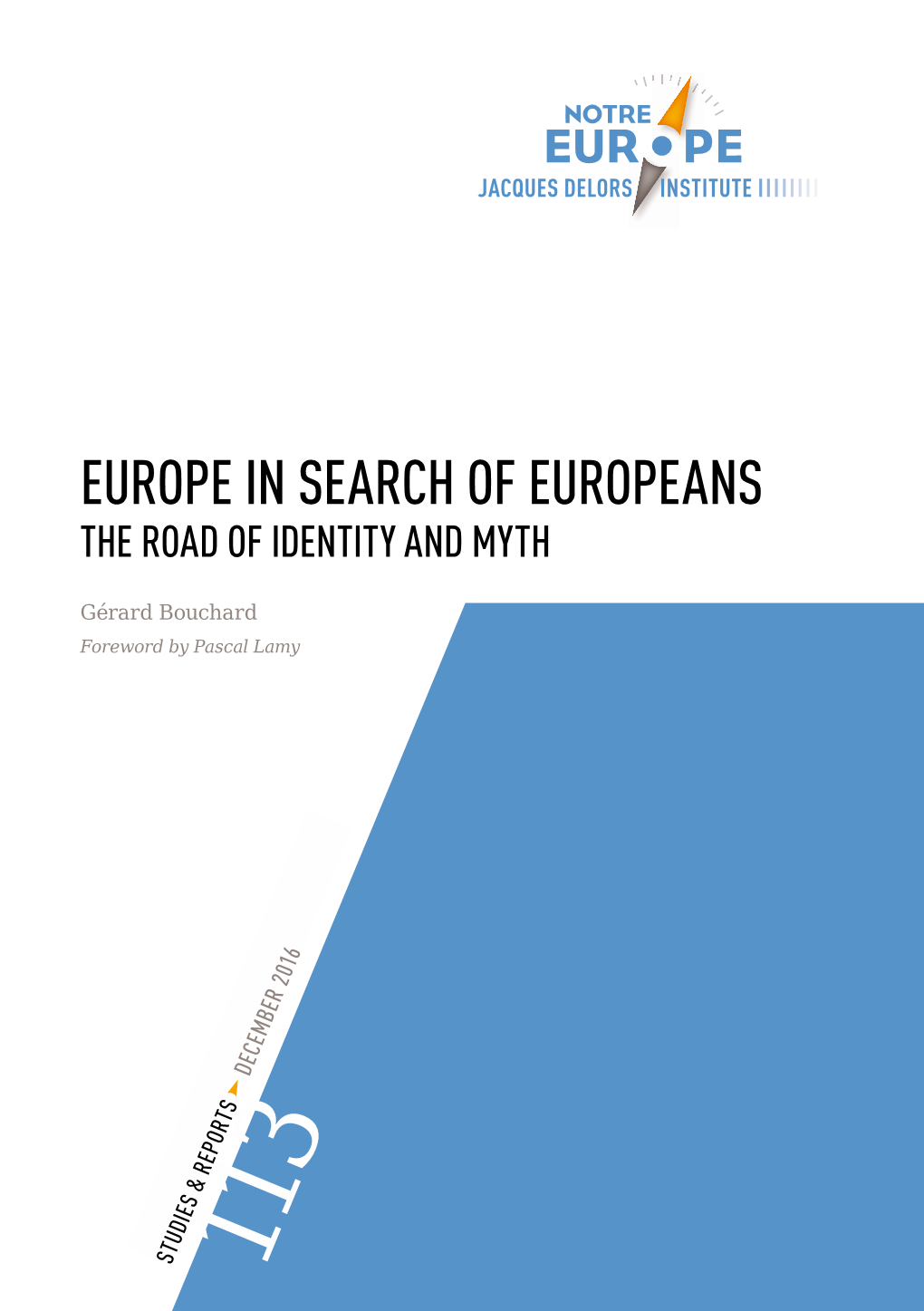 Europe in Search of Europeans: the Road of Identity and Myth