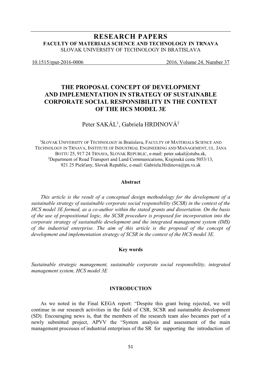 The Proposal Concept of Development and Implementation in Strategy of Sustainable Corporate Social Responsibility in the Context of the Hcs Model 3E