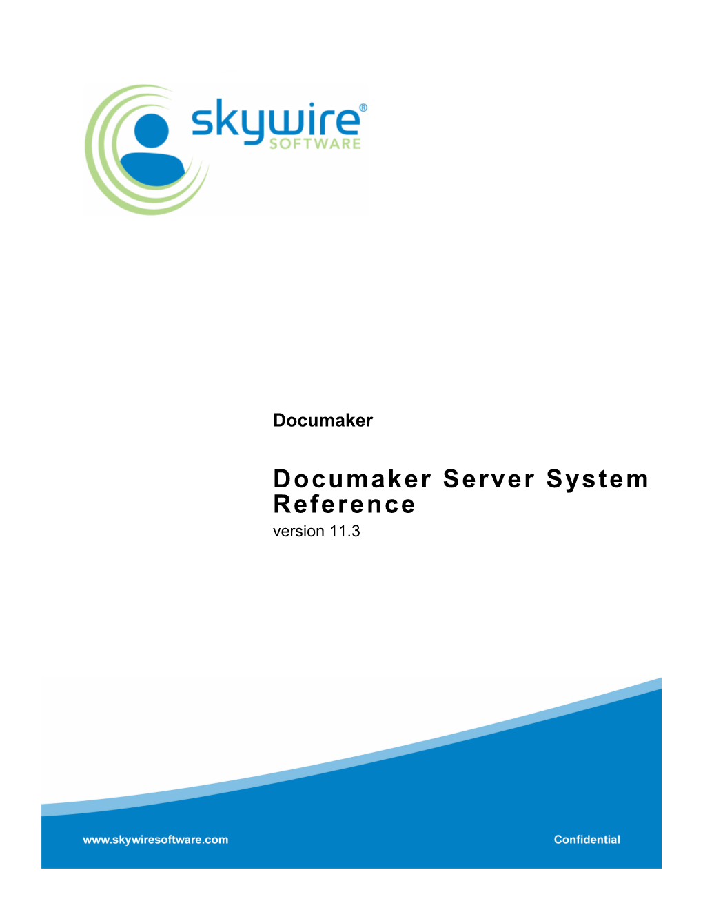 Documaker Server System Reference, Version 11.3