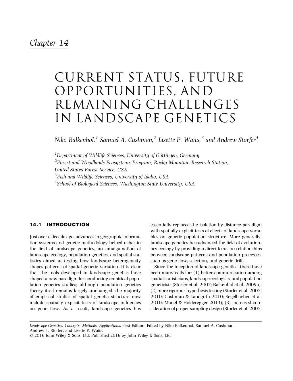 Current Status, Future Opportunities, and Remaining Challenges in Landscape Genetics