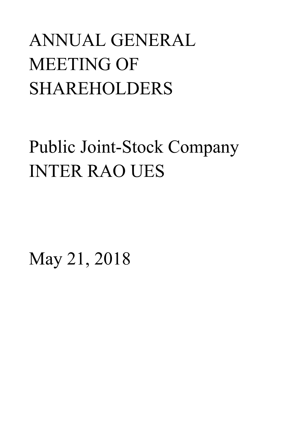 ANNUAL GENERAL MEETING of SHAREHOLDERS Public Joint-Stock Company Inter RAO UES Location: Moscow, Russian Federation