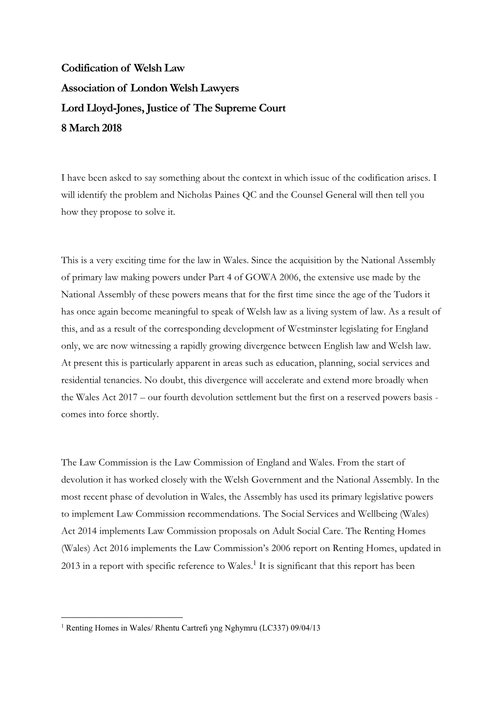 Codification of Welsh Law Association of London Welsh Lawyers Lord Lloyd-Jones, Justice of the Supreme Court 8 March 2018