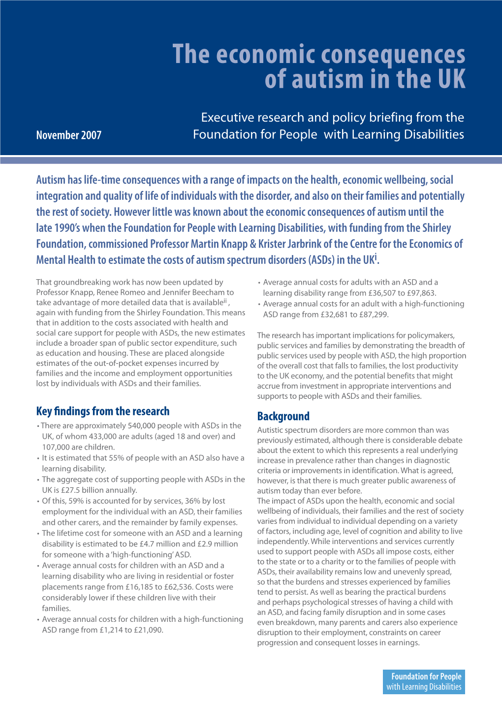 The Economic Consequences of Autism in the UK Executive Research and Policy Briefing from the Foundation for People with Learning Disabilities