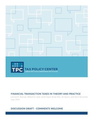 FINANCIAL TRANSACTION TAXES in THEORY and PRACTICE Leonard E