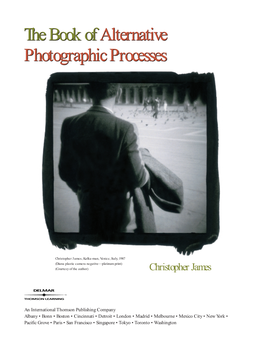 The Book of Alternative Photographic Processes the Book of Alternative