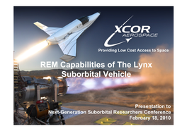 Greason, CEO XCOR Aerospace February 18, 2010