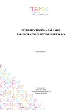 Frederic Chopin – 4 Balladia Raportti Konsertin Toteutuksesta