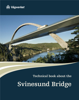 Svinesund Bridge Swedish Road Administration: 2007:122 ISSN: 1401-9612 ISBN 978-91-88250-58-2