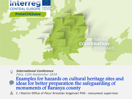 Examples for Hazards on Cultural Heritage Sites and Ideas for Better