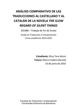 THE SLOW REGARD of SILENT THINGS 101486 – Trabajo De Fin De Grado Grado En Traducción E Interpretación Curso Académico 2014-2015