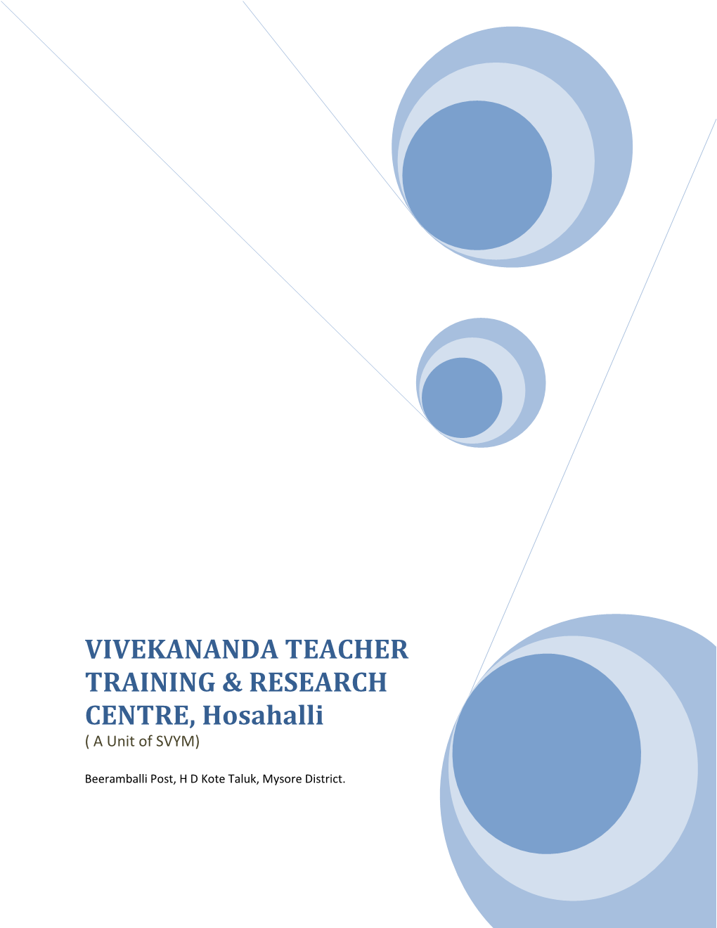 VIVEKANANDA TEACHER TRAINING & RESEARCH CENTRE, Hosahalli