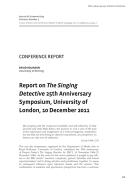 Report on the Singing Detective25th Anniversary Symposium, University