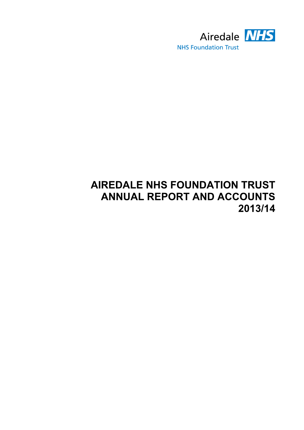 Airedale Nhs Foundation Trust Annual Report and Accounts 2013/14