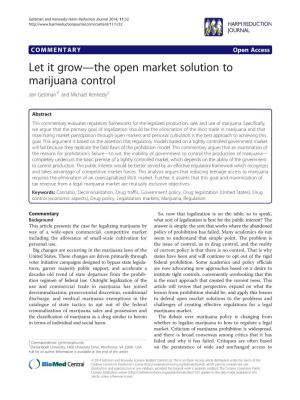 Let It Grow—The Open Market Solution to Marijuana Control Jon Gettman1* and Michael Kennedy2