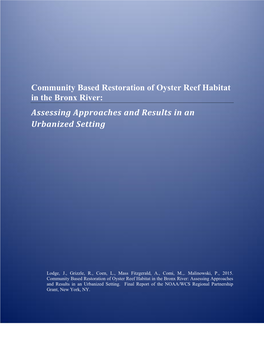 Community Based Restoration of Oyster Reef Habitat in the Bronx River: Assessing Approaches and Results in an Urbanized Setting