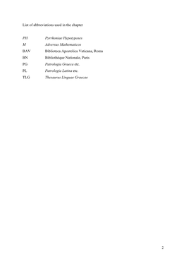 2 List of Abbreviations Used in the Chapter PH Pyrrhoniae Hypotyposes M Adversus Mathematicos BAV Biblioteca Apostolica Vatican