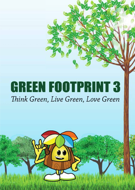 Think Green, Live Green, Love Green FOREWORD