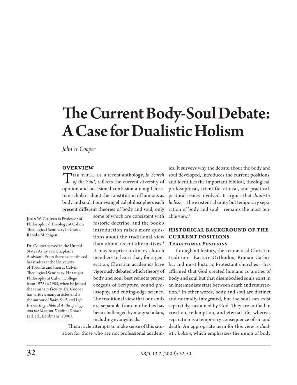 The Current Body-Soul Debate: a Case for Dualistic Holism John W